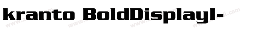 kranto BoldDisplayI字体转换